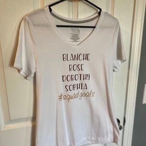Golden Girls Shirt! White V-Neck cotton top.